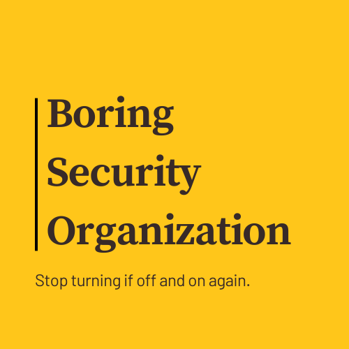 Boring Security Organization